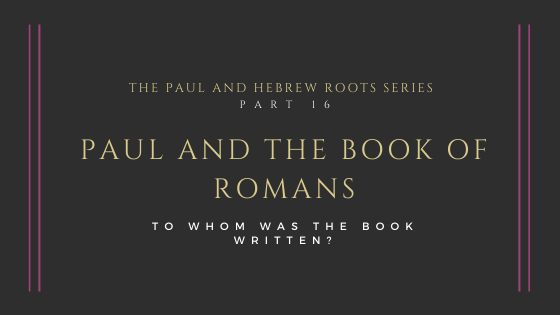 why was the book of romans written